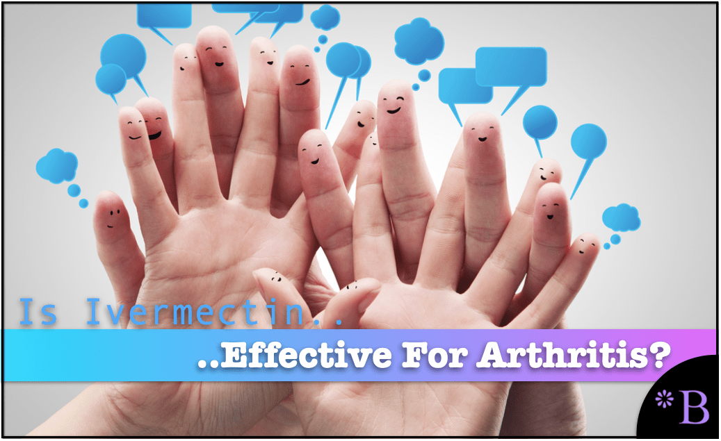The Testing Evidence for Ivermectin for Rheumatoid Arthritis
